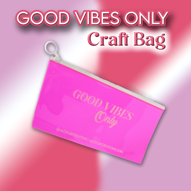 Jazz N Jay Supplies Pink Craft Bag- GOOD VIBES ONLY