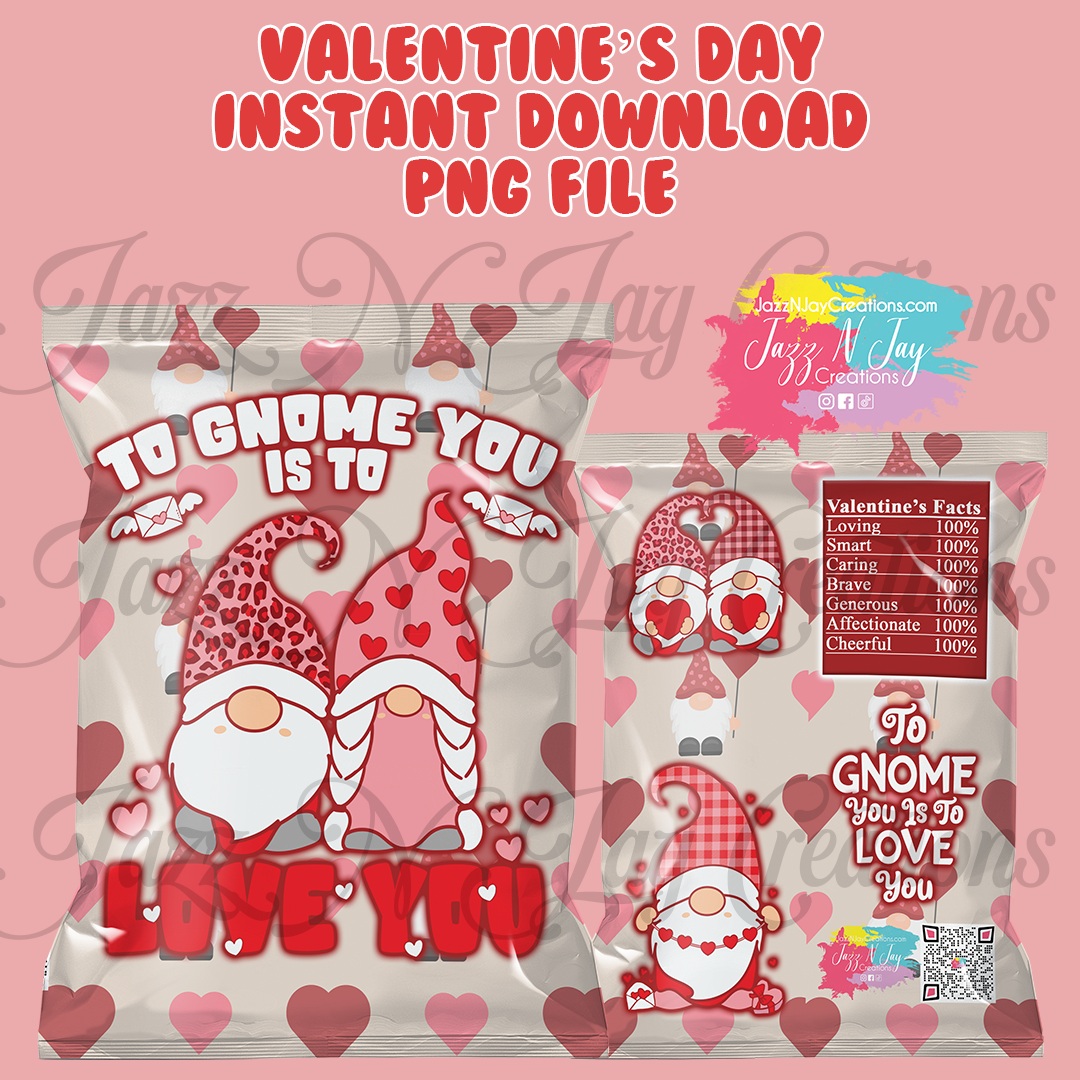 To gnome you is to love you- Valentine's Day Chip Bags *Printable / Instant Download*
