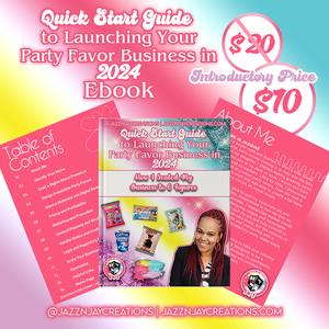 Quick Start Guide  to Launching Your Party Favor Business in 2024-Ebook
