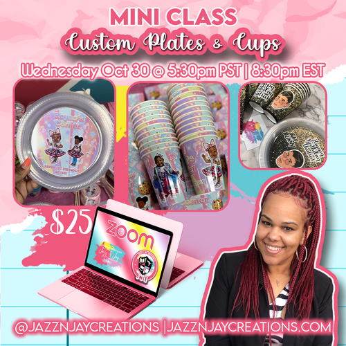 Custom Plates & Cups- Mini Class