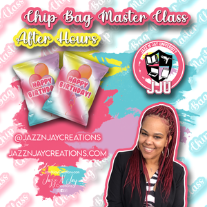 AFTER-HOURS Chip Bag Master Class JAZZ N JAY UNIVERSITY