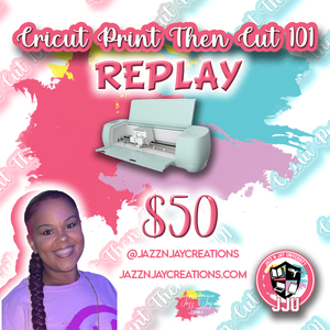 **REPLAY** Cricut Print Then Cut 101 Class